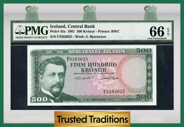 TT PK 45a 1961 ICELAND 500 KRONUR CENTRAL BANK PMG 66 EPQ GEM UNCIRCULATED