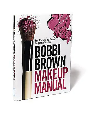 Bobbi Brown Makeup Manual Book, , Used; Good Book