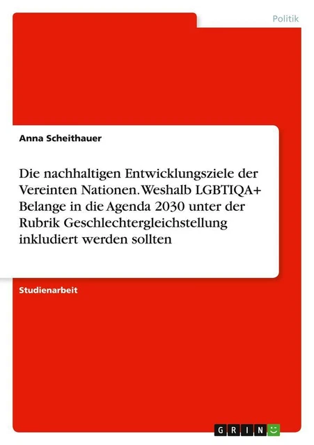Die nachhaltigen Entwicklungsziele der Vereinten Nationen. Weshalb LGBTIQA+ Bela