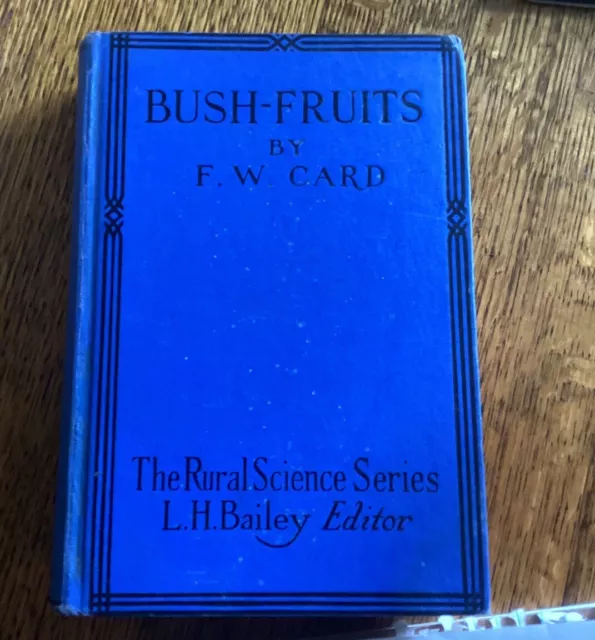 Antique 1925 Edition 1898 Farm Book- Rural Science Series Bush - Fruits Fw Card