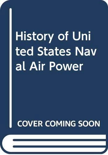 History of United States Naval Air Power by , Good Used Book (hardcover) FREE