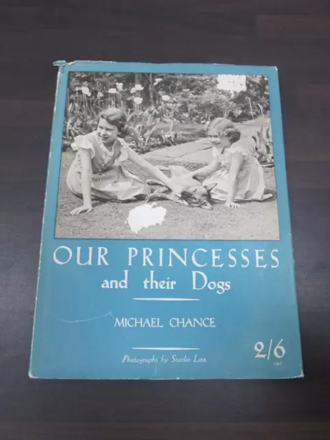 Our Princesses and Their Dogs, Michael Chance, First Edition, 1936