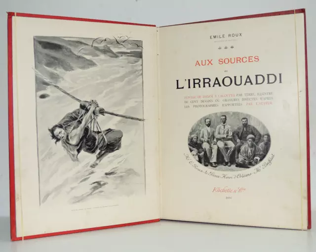 Voyage. Emile Roux. Aux sources de l'Irraouaddi de Hanoï a Calcutta Folio 1897