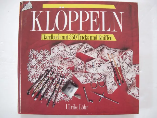 KLÖPPELN by ULRIKE LÖHR - Bobbin lace manual