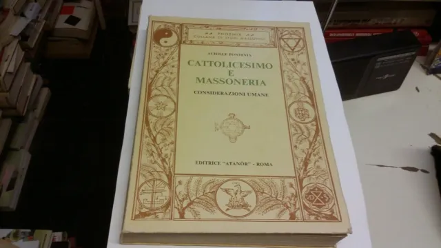 Cattolicesimo e Massoneria considerazioni umane - A. Pontevia 1977, 28L21