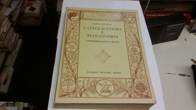 Cattolicesimo e Massoneria considerazioni umane - A. Pontevia 1977, 28L21 Cattolicesimo e Massoneria considerazioni umane - A. Pontevia 1977, 28L21