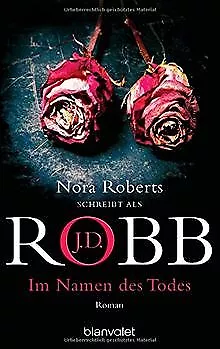 Im Namen des Todes: Roman von Robb, J.D. | Buch | Zustand gut