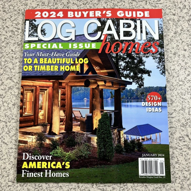 LOG CABIN HOMES Magazine January 2025 Buyer's Guide Special Issue