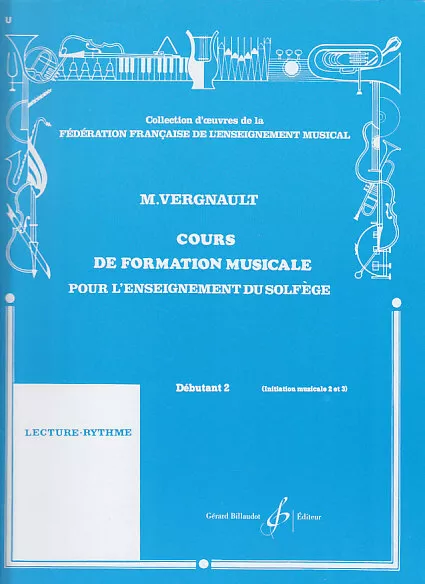 Michel VERGNAULT : COURS DE FORMATION MUSICALE - Débutant 2
