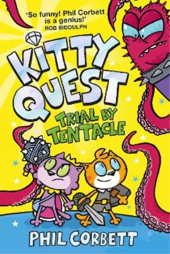 Phil Corbett Kitty Quest: Trial by Tentacle (Paperback)