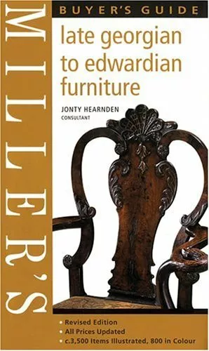 Miller's Late Georgian to Edwardian Furniture Buyer's Guide (Millers Collector,