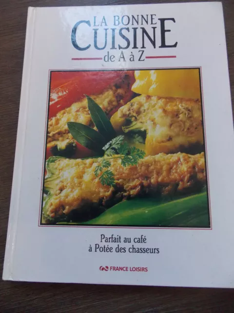 LIVRE N°7 LA Bonne Cuisine de A à Z France Loisirs EUR 6,00