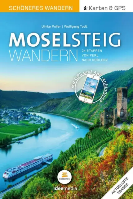 Moselsteig  Schöneres Wandern Pocket - Ulrike Poller / Wolfgang Todt