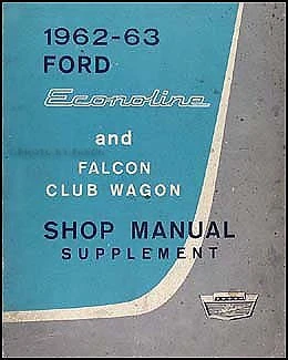1962-1963 Ford Econoline & Falcon Club Wagon Repair Shop