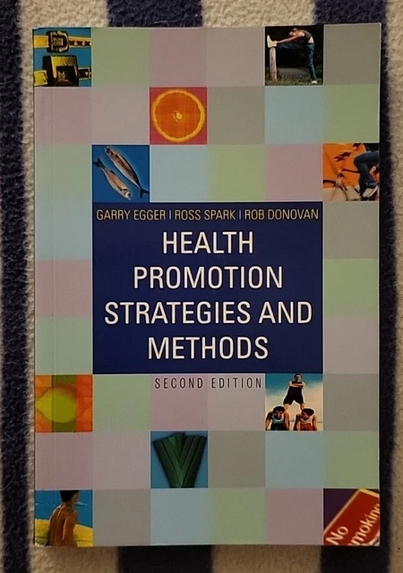 HEALTH PROMOTION STRATEGIES and Methods by Rob Donovan, Garry Egger ...