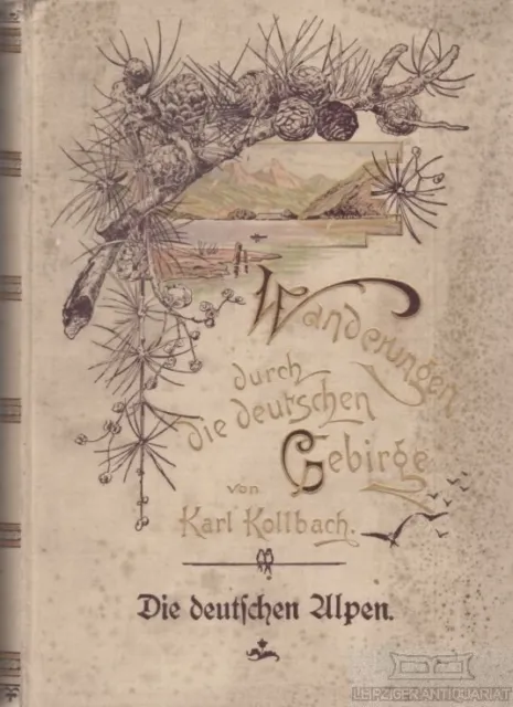 Buch: Wanderungen durch die deutschen Gebirge, Kollbach, Karl. 1895