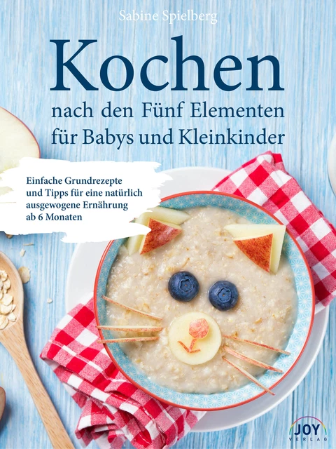Kochen nach den Fünf Elementen für Babys und Kleinkinder ~ S ... 9783928554992