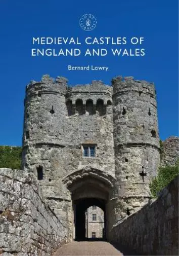 Bernard Lowry Medieval Castles of England and Wales (Taschenbuch) Shire Library