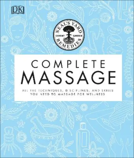 Neal's Yard Remedies Complete Massage (Relié)