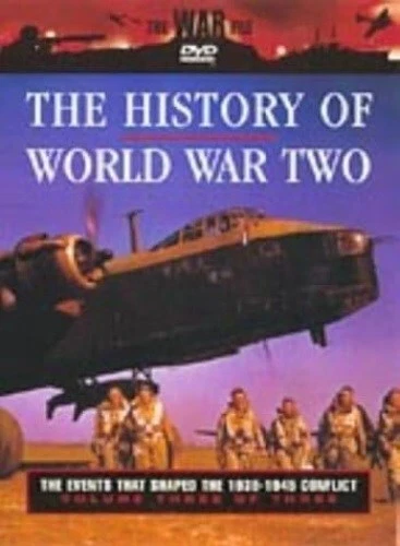 THE HISTORY OF World War Two - Vol 3 - Sealed NEW DVD - WWII - WW2 £5. ...