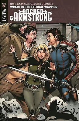 Archer & Armstrong Volume 2: Wrath of the Eternal Warrior by Lente, Fred Van