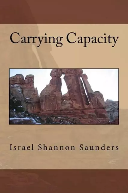 Carrying Capacity (vol 1) by Israel Shannon M. Saunders (English) Paperback Book