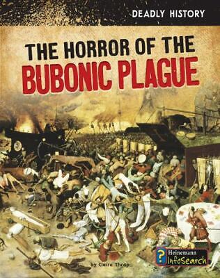 The Horror of the Bubonic Plague [Deadly History]
