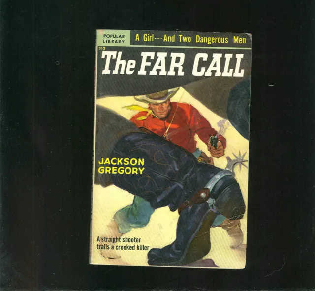 THE FAR CALL (Violence on the Frontier) by J Gregory, Popular Library  # 313