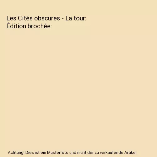 Les Cités obscures - La tour: Édition brochée, Schuiten, François; Peeters,