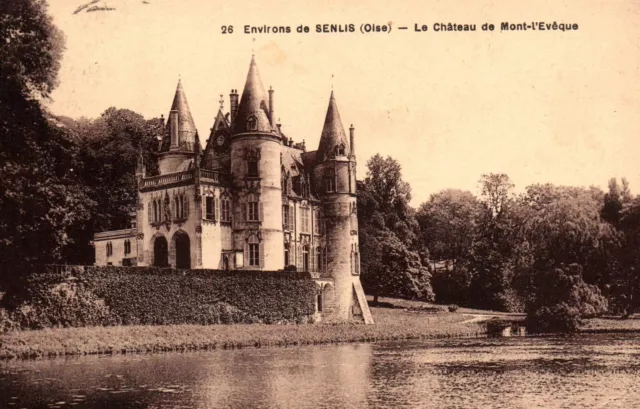CPA 60 - Environs de SENLIS (Oise) - 26. Château de Mont-l'Evêque