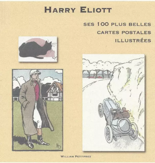Harry Eliott ses 100 plus belles cartes postales illustrées