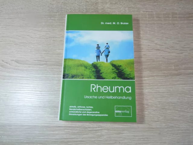 Dr. med. M. O. Bruker: Rheuma - Ursache und Heilbehandlung / Gebunden