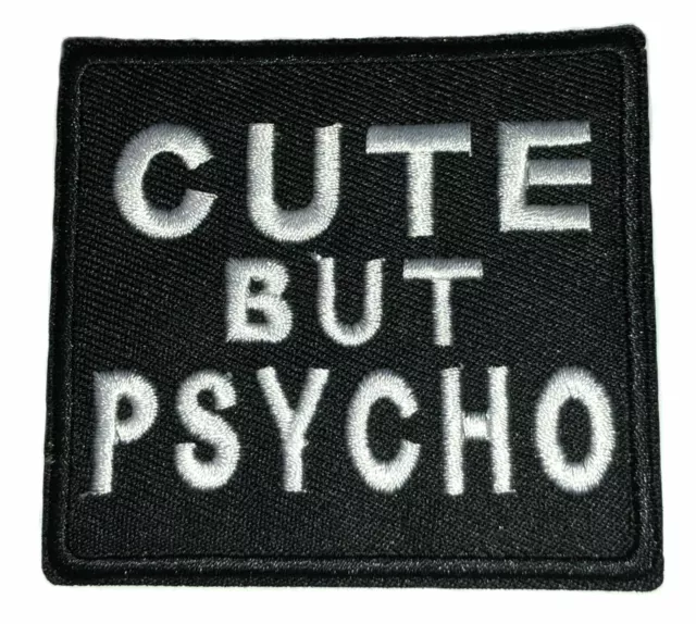 CUTE BUT PSYCHO PATCH Embroidered Iron-on Applique Biker MC Funny Sayings