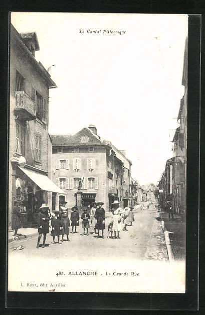 CPA Allanche, La Grande Rue, Le Cantal Pittoresque 1909