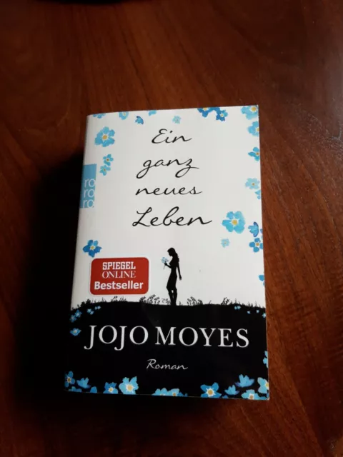 Ein ganz neues Leben von Jojo Moyes - 3.Bd. - 2017, Taschenbuch + muss man lesen