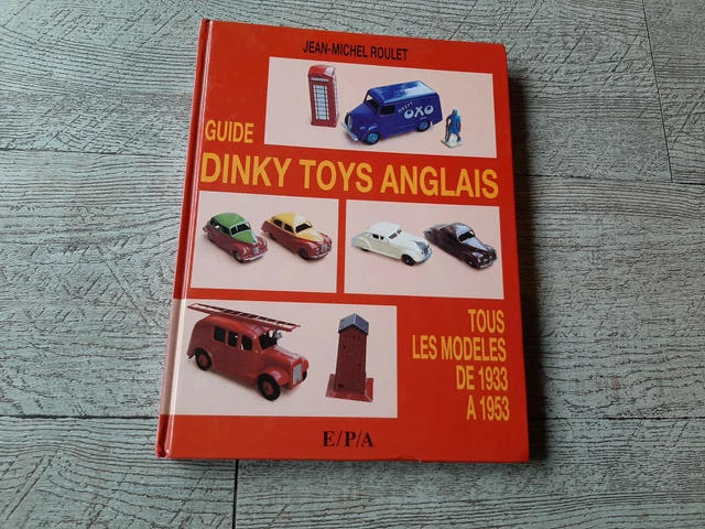 Livre Les Dinky Toys anglais 1931-1979