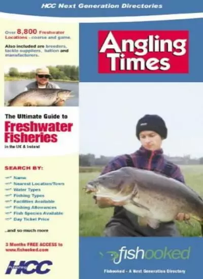 "Angling Times" Fishooked Directory: The Ultimate Where to Fish Guide to Fresh,