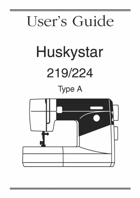 Husqvarna Viking Huskystar 219 224 User Owners Manual Reprint FREE SHIPPING