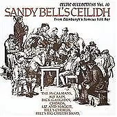 Various Artists : Sandy Bell's Ceilidh CD (2006) ***NEW*** Fast and FREE P & P