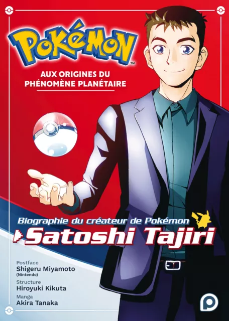 Pokémon - Aux origines du phénomène planétaire - Biographie du créateur de