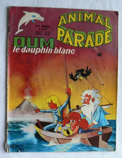 Animal parade n° 4 mensuel 04/1972 "Oum le Dauphin Blanc" - le coyote - etc. TB.
