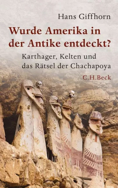 Wurde Amerika in der Antike entdeckt? | Hans Giffhorn | Buch | Beck'sche Reihe