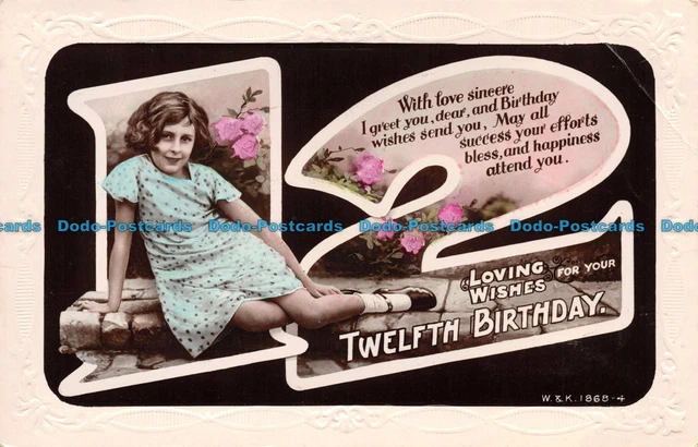 R107966 Greetings. Loving Wishes for Your Twelfth Birthday. Wildt and Kray. RP.