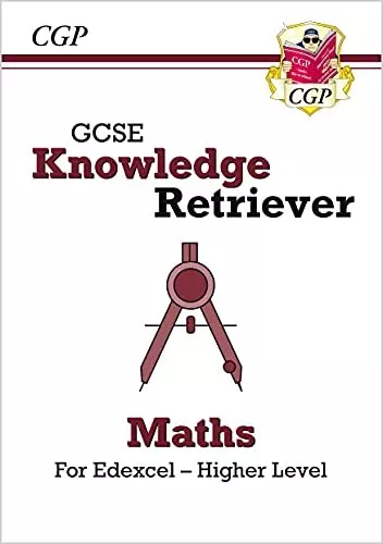 New GCSE Maths Edexcel Knowledge Retriever - Higher: perfect for... by CGP Books