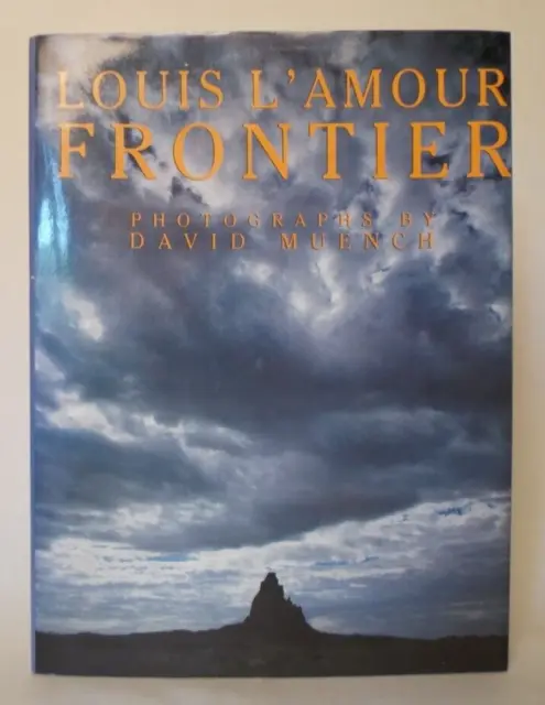 Louis L'Amour Frontier Bantam Books David Muench HC 1st Edition 1st Print 1984