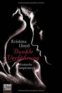 Dunkle Verführung: Erotische Vampirstorys von Lloyd... | Buch | Zustand sehr gut