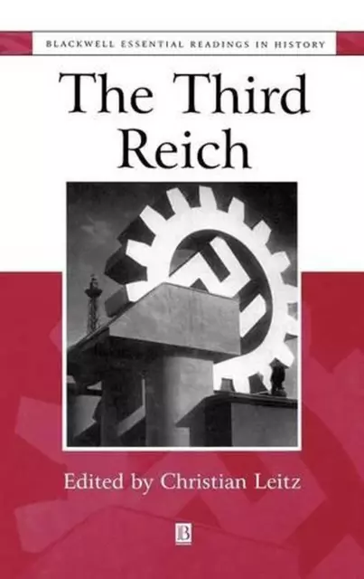 The Third Reich: The Essential Readings by Christian Leitz (English) Hardcover B