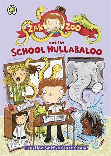 1: Zak Zoo and the School Hullabaloo: Book 1,Justine Smith