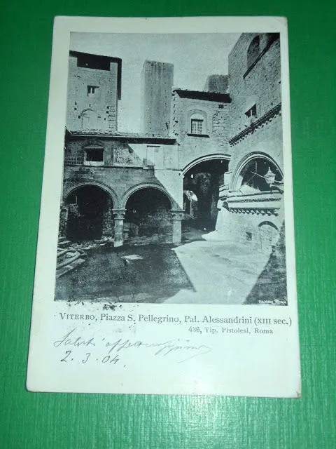 Cartolina Viterbo - Piazza S. Pellegrino - Pal. Alessandrini 1904.