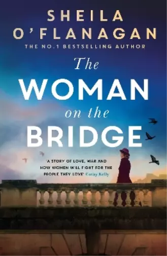 Sheila O'Flanagan The Woman on the Bridge (Poche)